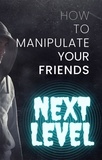  Jordon Sagel et  J. Sagel - How to Manipulate Your Friends.