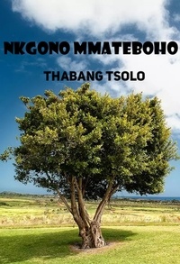  Thabang Tsolo - Nkgono Mmateboho.
