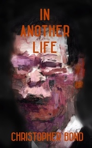  Christopher Bond - In Another Life - Hell Hare House Short Reads.