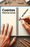  SAMUEL NORTON - Cuentos. Historias Cortas - CUENTOS, HISTORIS INFANTILES DE FICCION, RELATOS CORTOS, ANHELOS DE NIÑOS, AVENTURA., #1.