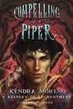  Kendra Moreno - Compelling as a Piper - Keepers of Enchantment, #4.