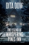  Dita Dow - The Legend of Whispering Pines Inn.