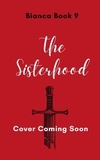  KC Writing - The Sisterhood - The Network Series, #9.