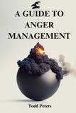  Todd Peters - A Guide to Anger Management.