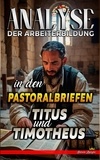  Biblische Predigten - Analyse der Arbeiterbildung in den Pastoralbriefen Titus und Timotheus - Die Lehre von der Arbeit in der Bibel, #31.