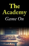  T. Powers - The Academy: Game On.