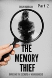  Emily Morrison - The Memory Thief Part 2 - Part 2.