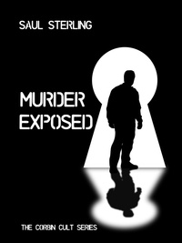  Saul Sterling - Murder Exposed - The Corbin Cult, #2.