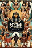  Nick Creighton - Egyptian Mythology: Tales of Gods, Goddesses, and Pharaohs.