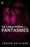  LOUISE GAILLARD - Le labyrinthe des fantasmes.