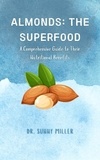  Dr. Sunny Miller - Almonds: The Superfood.