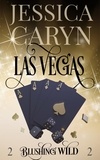  Jessica Caryn - Las Vegas, Blushing Wild - Wild In Vegas, #2.