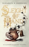  Elizabeth R. Andersen - Sleight of Hand - An Alewives of Colmar mystery - The Alewives of Colmar, #2.