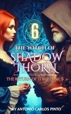  Antonio Carlos Pinto - The Witch of Shadowthorn - The Witch of Shadowthorn, #6.