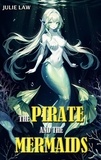  Julie Law - The Pirate and the Mermaids - Futa Fantasy Shorts.