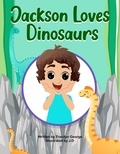  Tracilyn George - Jackson Loves Dinosaurs.