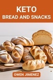  OWEN JIMENEZ - Keto Bread and Snacks.