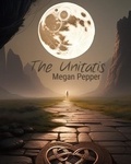  Megan Pepper - The Unitatis - The Unitatis, #1.