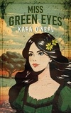  Kara O'Neal - Miss Green Eyes - Wildflowers of Texas, #1.
