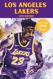  Epic History - Los Angeles Lakers Epic History.