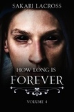  Sakari Lacross - How Long Is Forever - How Long Is Forever, #4.