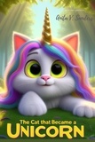  Anita V Sanders - The Cat That Became a Unicorn.