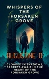  Augustine Ogbomo - Whispers Of The Forsaken Grove - Fiction Books, #1.