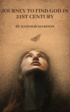  Dawood Mamoon - A Journey to Find God in 21st Century.