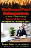  GERARD ASSEY - The Burnout-Proof Salesperson:The Master Guide to Preventing  Stress &amp; Burnout- Strategies for Thriving in Sales.