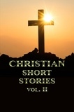  Rafael Lima - Christian Short Stories Volume II - Christian Short Stories, #2.