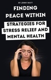  jenny watt - Finding peace within: strategies for stress relief and mental health.