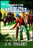  J.C. Hulsey - Beyond The Barb Wire - The Other Side Of The Fence.