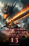  Cang Hai Xiao Yi - Rebirth of the Unmatched Sword God: An Immortal Cultivation - Rebirth of the Unmatched Sword God, #13.