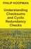  Philip Koopman - Understanding Checksums and Cyclic Redundancy Checks.