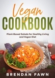  Brendan Fawn - Vegan Cookbook, Plant-Based Salads for Healthy Living and Vegan Diet - Fresh Vegan Salads, #5.