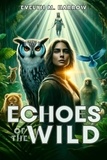  Evelyn M. Harrow - Echoes of the Wild.