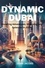  DEAN JACOBS - Dynamic Dubai: Unveiling Adventures, Shopping, and Splendor in 2024.