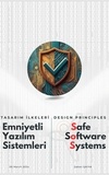  Saban Safak - Safe Software Systems - Design Principles.