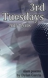  Dylan Garcia - 3rd Tuesdays: Volume 1.