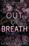  Morgan James - Out of Breath - Heroes of Brookhaven, #2.