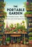  Nick Creighton - The Portable Garden Micro Gardening for Renters and Small Space Dwellers.