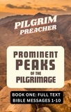  Pilgrim Preacher - Prominent Peaks of the Pilgrimage 1 - Prominent Peaks of the Pilgrimage, #1.