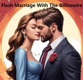  zi huang - Flash Marriage With The Billionaire.