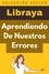  Libraya - Aprendiendo De Nuestros Errores - Colección Crecer, #17.