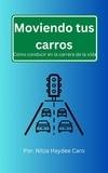  Nitza Haydee Caro - Moviendo tus carros.