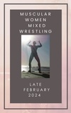  Ken Phillips et  Wanda Lea - Muscular Women Mixed Wrestling Late February 2024.