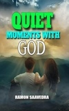  Ramon Saavedra - Quiet Moments with God: A Journey to Inner Peace.