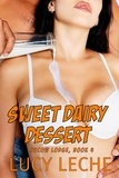  Lucy Leche - Sweet Dairy Dessert - Hucow Lodge, #4.