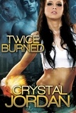  Crystal Jordan - Twice Burned.