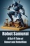  StoryBuddiesPlay - Robot Samurai.